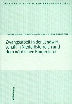Zwangsarbeit in der Landwirtschaft in Niederösterreich und dem nördlichen Burgenland (2004)